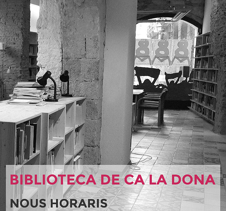 Biblioteca de Ca la Dona: nous horaris!